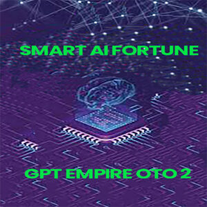 Smart AI Fortune GPT Empire OTO 2
